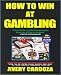 How To Win At Gambling, 4th Edition
