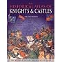 The Historical Atlas of Knights and Castles