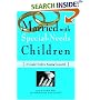 Married with Special-Needs Children: A Couples' Guide to Keeping Connected