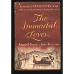 The Immortal Lovers: Elizabeth Barrett & Robert Browning (A Biography) book cover