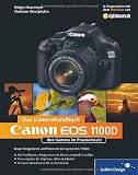Produkt-Bild: Canon EOS 1100D. Das Kamerahandbuch: Ihre Kamera im Praxiseinsatz (Galileo Design)