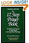 The 12 Step Prayer Book: A Collection of Favorite 12 Step Prayers and Inspirational Readings