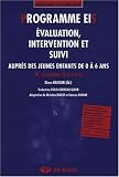 Programme EIS Evaluation, intervention et suivi aupr�s des jeunes enfants de 0 � 6 ans : Tome 3, Curriculum (3 � 6 ans)