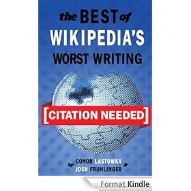[Citation Needed]: The Best of Wikipedia's Worst Writing