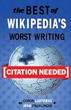 [Citation Needed]: The Best of Wikipedia's Worst Writing