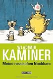 Meine russischen Nachbarn - Wladimir Kaminer