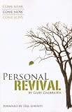 Personal Revival: Come Near, Come Now, Come Alive