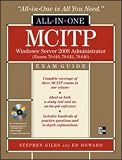 MCITP Windows Server 2008 Administrator All-in-One Exam Guide (Exams 70-640, 70-642, 70-646): Exams 70-640, 70-642, 70-646