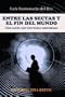 Entre las sectas y el fin del mundo (Colecci�n RIES)