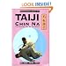 Taiji Chin Na: The Seizing Art of Taijiquan (Chinese Internal Martial Arts)
