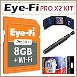 Eye-Fi Pro X2 8 GB Class 6 SDHC Wireless Flash Memory Card EYE-FI-8PC + Accessory Kit