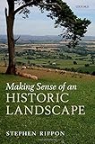 Making sense of an historic landscape /