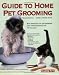 Guide to Home Pet Grooming