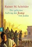 Der geheime Auftrag des Jona von Judäa