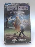 The restless ghosts of Ladye Place, and other true hauntings