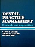 Dental practice management : concepts and applications