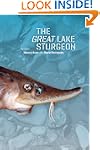 The Great Lake Sturgeon