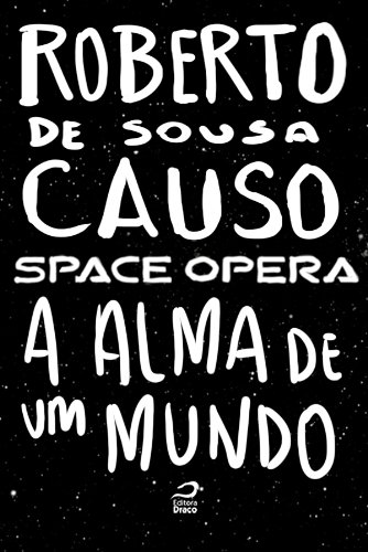 Space Opera - A alma de um mundo (Portuguese Edition)