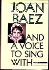 And a Voice to Sing With: A Memoir