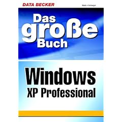 Das gro�e Buch Windows XP Professional