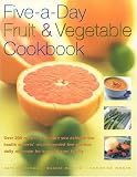 Books : Five-a-day Fruit and Vegetable Cookbook