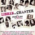 Libres de Chanter pour Paroles de Femmes