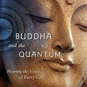 The Buddha and the Quantum: Hearing the Voice of Every Cell | [Samuel Avery]