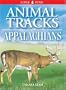 Animal Tracks of the Appalachians (Animal Tracks Guides)