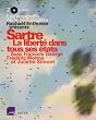 Sartre, la Liberte Dans Tous Ses Etats (+DVD)