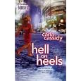 Hell On Heels (Silhouette Bombshell) by Carla Cassidy