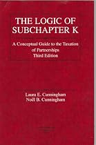 Logic of Subchapter K: A Conceptual Guide to Taxation of Partnerships (American Casebook Series)