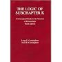 Logic of Subchapter K: A Conceptual Guide to Taxation of Partnerships (American Casebook Series)