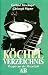 Köchelverzeichnis. Rezepte aus der Mozartzeit