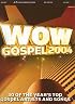 WOW Gospel 2004
