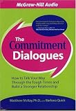 The Commitment Dialogues: How to Talk Your Way Through the Tough Times and Build a Stronger Relationship