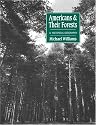 Americans and their Forests: A Historical Geography (Studies in Environment and History)