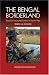 The Bengal Borderland: Beyond State and Nation in South Asia (Anthem South Asian Studies)