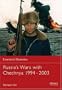 Russia's Wars with Chechnya 1994-2003 (Essential Histories)