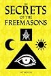 The Secrets of the Freemasons