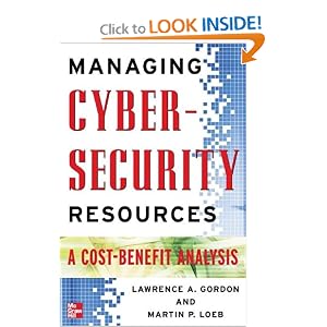 Managing Cybersecurity Resources: A Cost-Benefit Analysis (The Mcgraw-Hill Homeland... by Lawrence Gordon and Martin Loeb