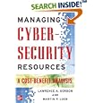 Managing Cybersecurity Resources: A Cost-Benefit Analysis (The Mcgraw-Hill Homeland Security Series)