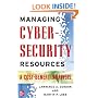 Managing Cybersecurity Resources: A Cost-Benefit Analysis (The Mcgraw-Hill Homeland Security Series)