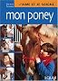 J'aime et je soigne mon poney