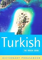 The Rough Guide to Turkish (A Dictionary Phrasebook)