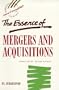 The Essence of Mergers and Acquisitions