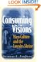 Consuming Visions: Mass Culture And The Lourdes Shrine