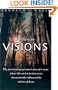 I Believe in Visions: The Fascinating Personal Story of a Man Whose Life and Ministry Have Been Dramatically Influenced by Visions of Jesus (Faith Library Publications)