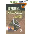 Click here to buy  Industrial Mathematics  by Mohan C. Joshi, Amiya K. Pani, and Sanjeev V. Sabnis.