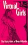 Virtual Girls: The Erotic Gems of Evan Hollander
