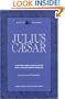 Julius Caesar: Original text and facing-pages translation into contemporary English